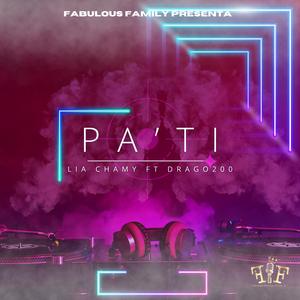 PA'TI (feat. Drago200 & Lrboss FFM)
