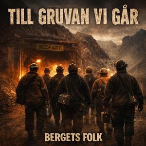Till gruvan vi går