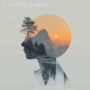 Calm your mind