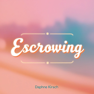 Escrowing