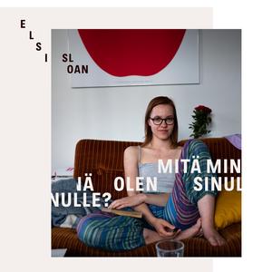 Mitä minä olen sinulle?