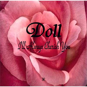 Doll (I'll Always Cherish You)
