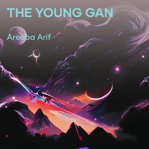 The Young Gan