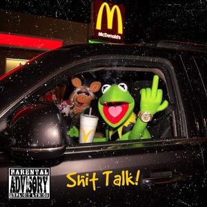 Shit Talk!