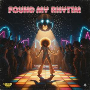 Found My Rhythm (dance mix)
