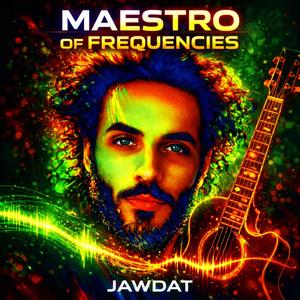 Maestro of Frequencies (Jawdat Edit)
