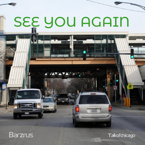 See You Again (feat. Talkofchicago)
