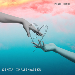 Cinta Imajinasiku