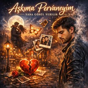 Pervaneyim Aşkına