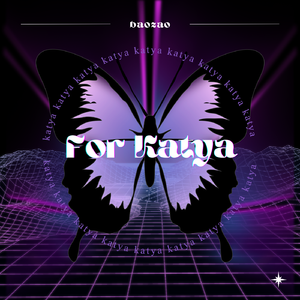 For Katya（Prod.Trai5or）