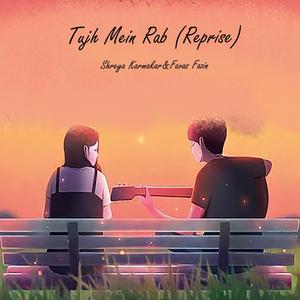 Tujh Mein Rab (Reprise)