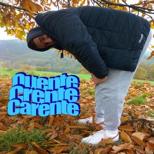 Quente, Crente, e Carente