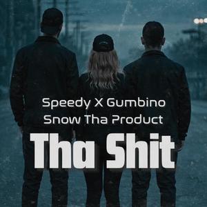 Tha Shit (feat. Snow Tha Product)