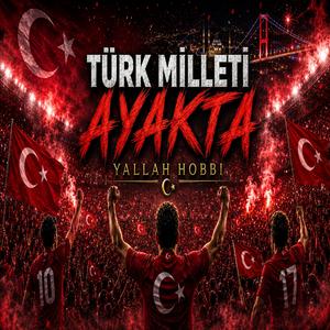 Türk Milleti Ayakta