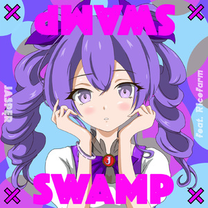 SWAMPxSWAMP (feat. R1cefarm)
