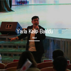 Yarla kelip bakidu
