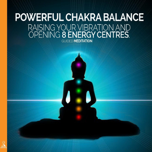 Powerful Chakra Balance: Raising Your Vibration and Opening 8 Energy Centres. (Guided Meditation) [feat. Jess Shepherd]