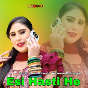 Esi Hasti He