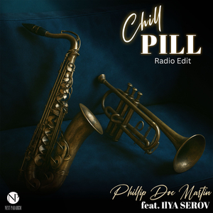 Chill Pill (feat. Ilya Serov) (Radio Edit)