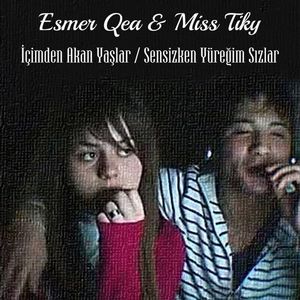 İçimden Akan Yaşlar / Sensizken Yüreğim Sızlar