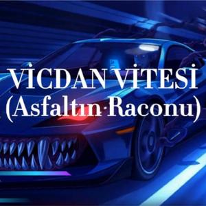 VİCDAN VİTESİ (Asfaltın Raconu)