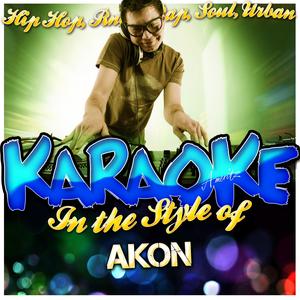 Right Now Na Na Na (In the Style of Akon) [Karaoke Version]
