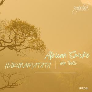 Hakunamatata_African Smoke aka Tholli_