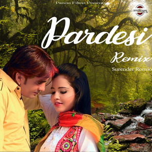 Pardesi (Remix)