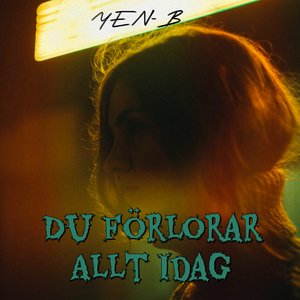 Du Förlorar Allt Idag