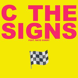 C THE SIGNS (feat. Nate Curry)