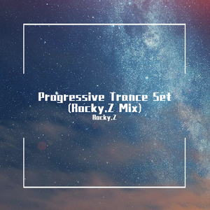 Nadia Ali-Progressive Trance - Set (Rocky.Z Mix)（Rocky.Z remix）