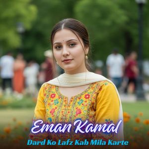 Dard Ko Lafz Kab Mila Karte