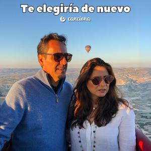 Te elegiría de nuevo