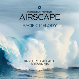 Pacific Melody (Kryder's Extended Balearic Breaks Mix)