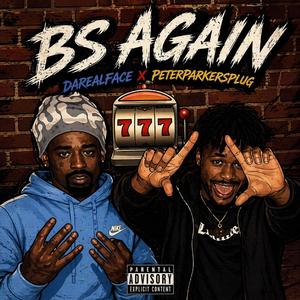 Bs Again (feat. PeterParkersPlug)