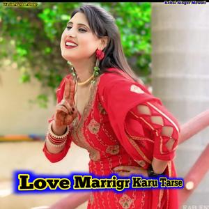 Love Marrigr Karu Tarse