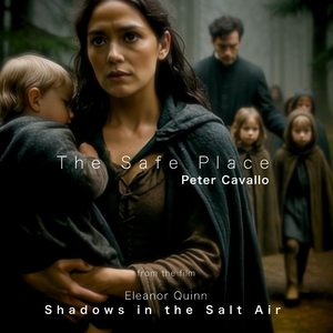 The Safe Place (From "Eleanor Quinn - Shadows in the Salt Air")