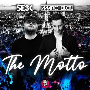 The Motto (SE3K & Marc Blou Festival Mix)