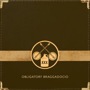 Obligatory Braggadocio