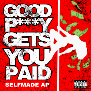 Good P$$$$ Get You Paid