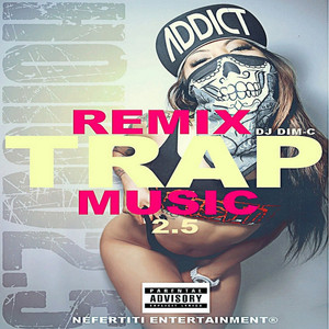 Trap Music Remix 2.5