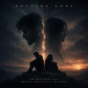 Nothing’s Gone