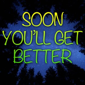 Soon You'll Get Better (Instrumental)