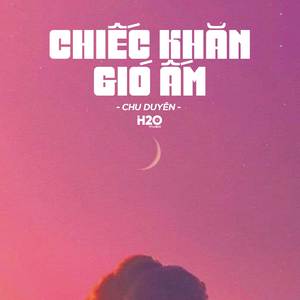 Chiếc Khăn Gió Ấm (Lofi Ver.)