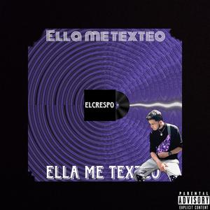 Ella me texteo