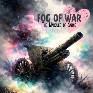 The Fog of War