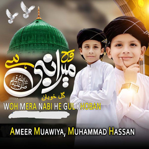 Woh Mera Nabi He Gul Khoban