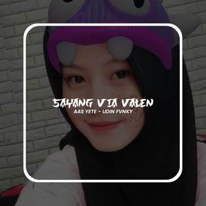 DJ SAYANG - VIA VALLEN BREAKBEAT REMIX