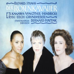 Der Rosenkavalier, Op. 59, Act III:"Bin von so viel Finesse charmiert" (Ochs, Marschallin, Sophie)