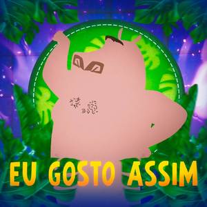 Eu Gosto Assim (Moto Moto)